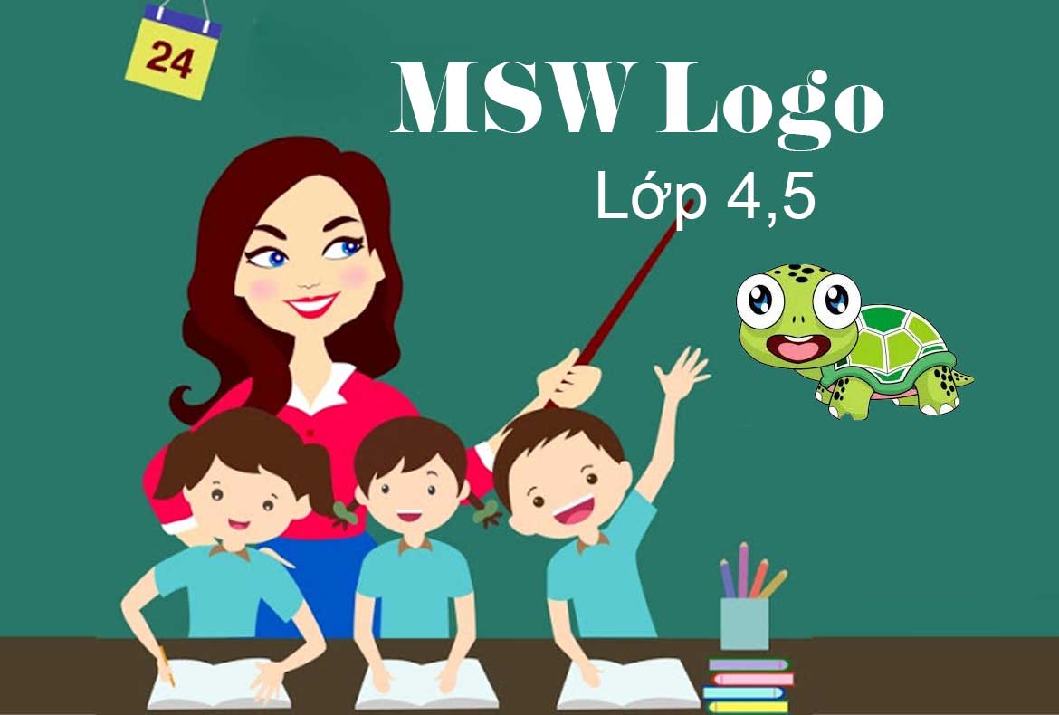 [MSWLoGo] Tải phần mềm logo rùa lớp 4, 5 – Hướng dẫn cụ thể
